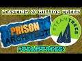 Planting 20 MILLION TREES IN PRISON ARCHITECT SIMULATOR -  #TeamTrees + game exploit = Profit??
