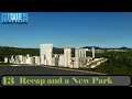 Recap and a New Park - Cities Skylines - Sunset Harbour DLC - 13
