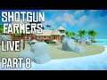 Shotgun Farmers | Live Stream Gameplay | Part 8 | Xbox One