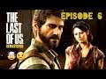 The Last of Us Remastered Lets Play/Funny Moments Episode 6- Noooooooooo