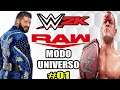 #01   Universo WWE RAW   Robert Rood VS John Cena PS4