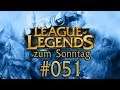 Das LoL zum Sonntag #051