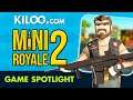 🎮 Kiloo.com - Mini Royale 2 spotlight