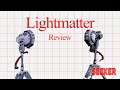 Lightmatter | Review