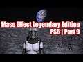 Mass Effect Legendary Edition | PS5 | Part 9