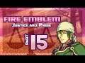 Part 15: Let's Play Fire Emblem, Justice & Pride, Reverse Mode, Chapter 11 - "Wyvern Knight Rath"