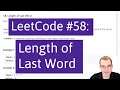 Python Programming Practice: LeetCode #58 -- Length of Last Word