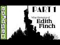 What Remains of Edith Finch | Full Walkthrough Part 1