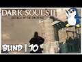 Yes, I'm gonna burn - Brume Tower - Dark Souls 2: Scholar of the First Sin 70 (Blind / PC)