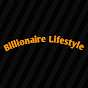 Billionaire Lifestyle