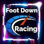 Foot Down Racing