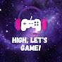 High, Let's Game