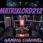 Matrixlord212 Gaming