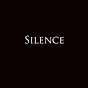 silence