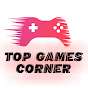 TOP GAMES CORNER