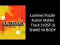 Lumines Puzzle Fusion Mobile Java Track 3 (OST 3) SHAKE YA BODY'