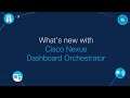 What is New on Nexus Dashboard Orchestrator?
