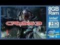 CRYSIS 3 ON A LOW END PC INTEL HD 4000 AND 8GB RAM