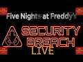 Five Nights at Freddy's | Security Breach | Livestream | IT'S HERE!