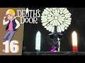 We All Have to Die Eventually - Let's Play Death's Door - Part 16