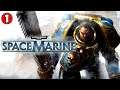 SEND IN THE ULTRAMARINES! Warhammer 40,000: Space Marine #1