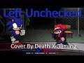Friday Night Funkin' - Left Unchecked But EXE Masquerade Sings It (Faker Sonic) (Cover By Me)