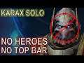 Karax SOLO, without Heroes or Top Bars! | Starcraft II: Co-Op