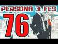 Persona 3: FES - Part 76 - Walkthrough - PS2 - Mitsuru An Unfit Leader! Ken's Persona Evolves!