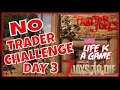 No Trader Challenge Day 3  | 7 Days To Die | Versus Hawks and Patrol Gaming.
