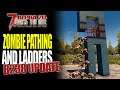 Zombie Pathing And Ladders B238 Update - 7 Days To Die Alpha 20