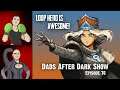 Dads After Dark Show #076: Loop Hero Full Review!