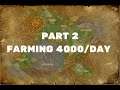 FARMING GOLD W0W TBC 4K/DAY || SKETTIS PART 2