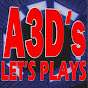 A3D's Lets Plays
