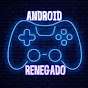 Android Renegado