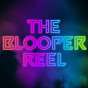  The Blooper Reel