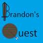 Brandon's Quest