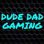 Dude Dad Gaming