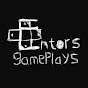 Entors Gameplays