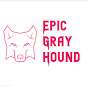 Epic Gray Hound