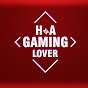 H.A GAMING LOVER