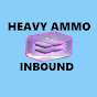 Heavy Ammo Inbound