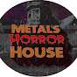 Metals Horror House Gaming