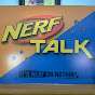 NERF TALK