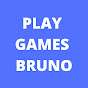 Play Games Bruno