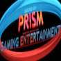Prism Gaming Entertainment