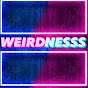 Weirdnesss