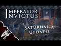 Saturnalia Update out NOW! | Imperator: Invictus Dev Diary