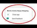 How To Fix World at Arms Apps Keeps Stopping Error Android - Fix World at Arms App Not Open Problem