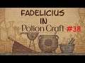 Potion craft with Fadelicius # 38