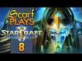 Ep8 - Artanis Fights for his Friends! - ScarfPLAYS StarCraft 2 Legacy of the Void